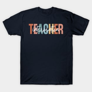 Intervention Teacher T-Shirt